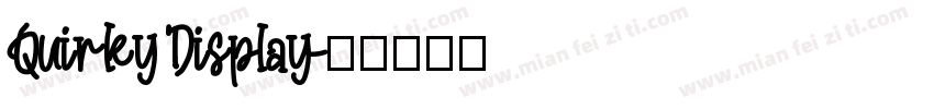 Quirky Display字体转换